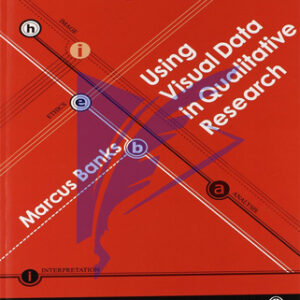 Using Visual Data in Qualitative Research